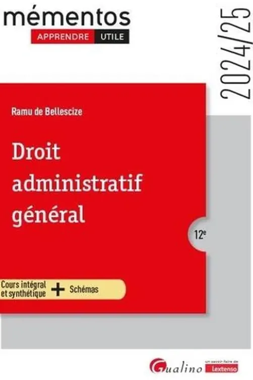 Droit administratif général. Edition 2024-2025, Ramu de Bellescize