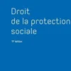 Droit de la protection sociale. 11e édition, Patrick Morvan