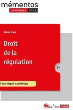 Droit de la régulation, Adrien Cané