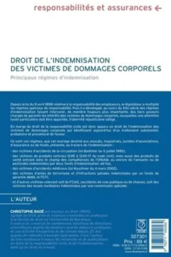 Droit de l'indemnisation des victimes de dommages corporels. Principaux régimes d'indemnisation, Christophe Radé