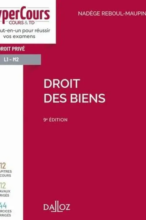 Droit des biens. 9e édition, Nadège Reboul-Maupin