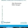 Droit des systèmes autonomes. Véhicules intelligents, drones, seabots, Alain Bensoussan