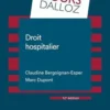 Droit hospitalier. 12e édition, Claudine Bergoignan-Esper