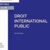Droit international public. 13e édition, Emmanuel Decaux