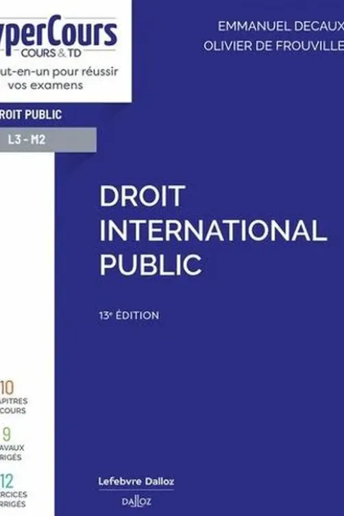 Droit international public. 13e édition, Emmanuel Decaux