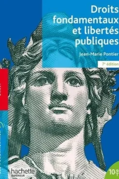 Droits fondamentaux et libertés publiques. 7e édition, Jean-Marie Pontier