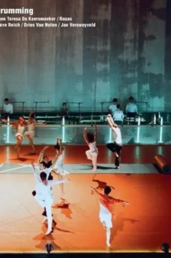 Drumming. Anne Teresa De Keersmaeker, Rosas, Steve Reich, Dries Van Noten, Jan Versweyveld, Herman Sorgeloos