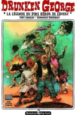 Drunken George. La légende du pire héros de l'Ouest, Tony Emeriau