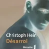 Désarrois, Christoph Hein