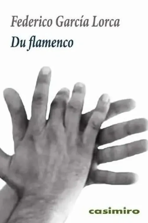 Du flamenco, Federico Garcia Lorca
