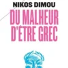 Du malheur d'être grec, Nikos Dimou