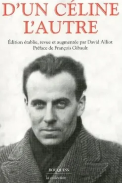 D'un Céline l'autre. Edition revue et augmentée, David Alliot