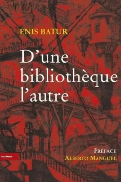 D'une bibliothèque l'autre, Enis Batur