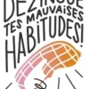 Dézingue tes mauvaises habitudes !, Jen Sincero