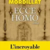 Ecce homo. Le roman du Suaire, Gérard Mordillat