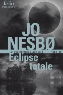 Eclipse totale. Une enquête de Harry Hole, Jo Nesbo