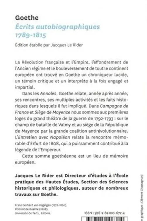 Ecrits autobiographiques 1789-1815. Annales ; Campagne de France ; Siège de Mayence ; Entretien avec Napoléon, Johann Wolfgang von Goethe