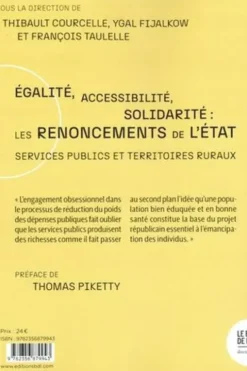 Egalité, accessibilité, solidarité : les renoncements de l'Etat. Services publics et territoires ruraux, Thibault Courcelle