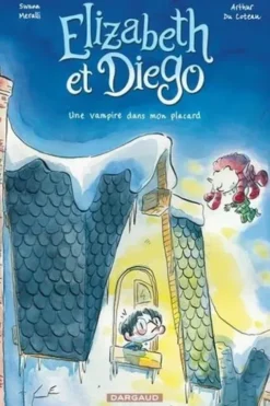 Elizabeth et Diego Tome 1 : Une vampire dans mon placard, Swann Meralli