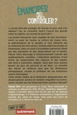 Emanciper ou contrôler ? Les élèves et l'école au XXIe siècle, Pascal Clerc