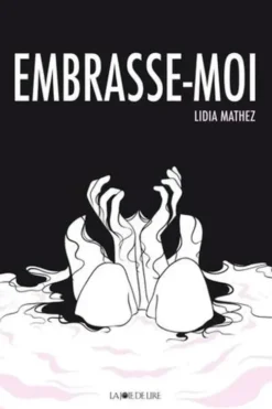 Embrasse-moi, Lidia Mathez