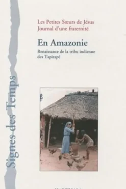 En Amazonie, renaissance de la tribu indienne des Tapirapé, Robert Dumont