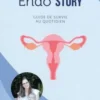 Endo Story. Guide de survie au quotidien, Marie Pinot