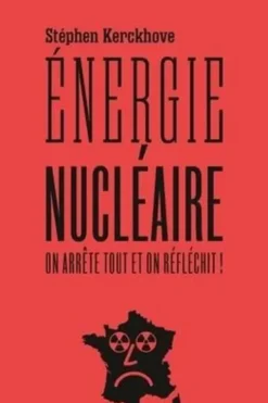 Energie nucléaire, Stéphen Kerckhove