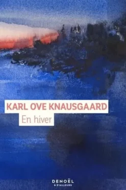 En hiver, Karl Ove Knausgaard