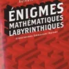 Enigmes Mathématiques Labyrinthiques, Sylvain Lhuillier