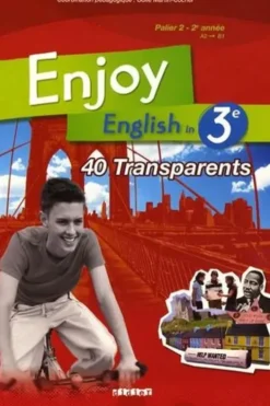 Enjoy English in 3e. 40 transparents, Odile Martin-Cocher
