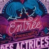 Entrée fracassante des actrices, Esmé Planchon