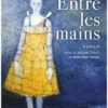 Entre les mains, Juliana Leite