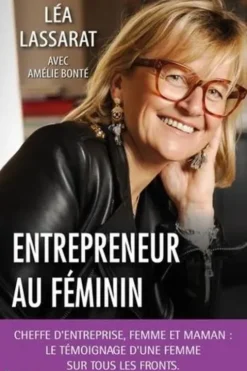 Entrepreneur au féminin, Lea Lassarat