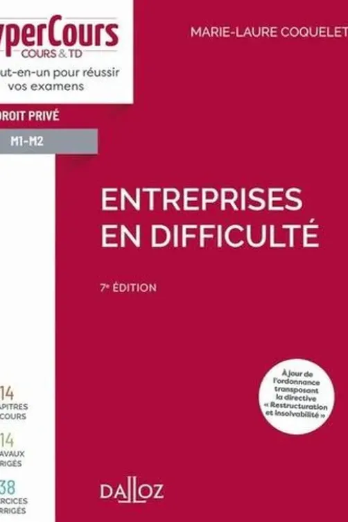 Entreprises en difficulté. 7e édition, Marie-Laure Coquelet