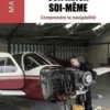 Entretenir son avion soi-même. Comprendre la navigabilité -Une introduction au règlement EASA Part M-L et à la réglementation française (annexe 1), John Curtiss