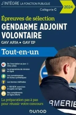 Epreuves de sélection Gendarme adjoint volontaire. GAV APJA, GAV EP. Tout-en-un, Edition 2024, Fabrice de Donno
