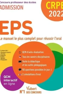 EPS. Le manuel complet pour réussir l'oral, Edition 2022, Marc Loison