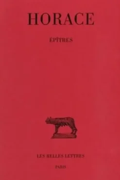 Epîtres. Edition bilingue français-latin, horace