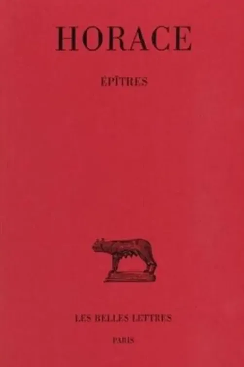 Epîtres. Edition bilingue français-latin, horace