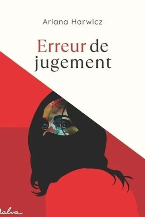 Erreur de jugement, Ariana Harwicz