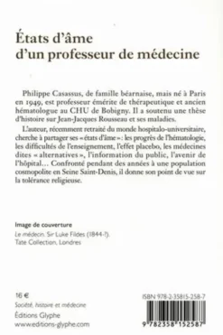 Etats d'âme d'un professeur de médecine. Sur la médecine, la recherche, les vaccins, le tabac, la pédagogie, l'éducation natioanle... et Dieu, Philippe Casassus