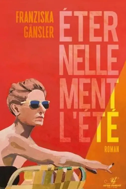Eternellement l'été, Franziska Gänsler