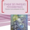 Ethique des pratiques psychomotrices. Eléments d'une philosophie du corps, Long Pham Quang