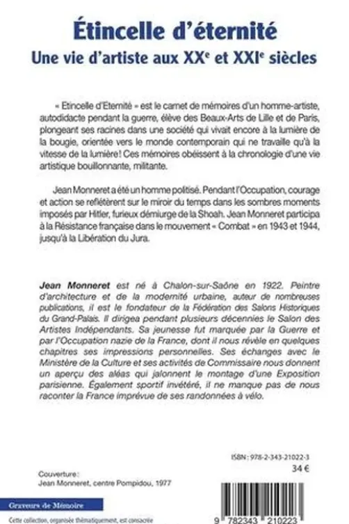 Etincelle d'éternité. Une vie d'artiste aux XXe et XXIe siècles, Jean Monneret