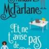 Et ne t'avise pas de m'embrasser !, Mhairi McFarlane