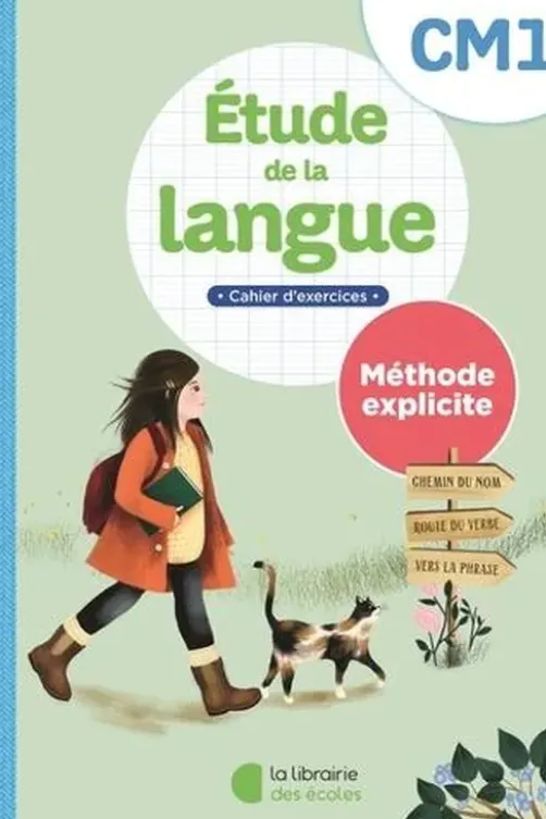 Etude de la langue CM1 Méthode explicite. Cahier d'exercices, Edition 2023, Sandrine Ferré Clochard