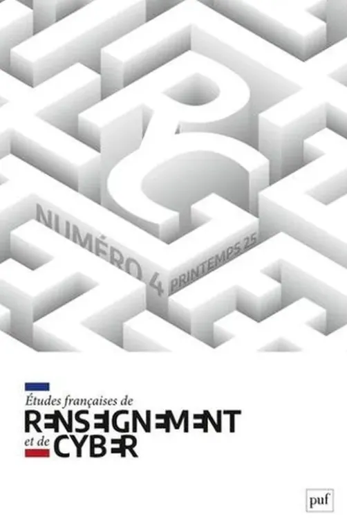 Etudes françaises de renseignement et de cyber N° 4, 2025, PUF