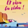 Et viva la vida !, Sophie Jomain