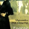 Eugène Onéguine, Alexandre Pouchkine